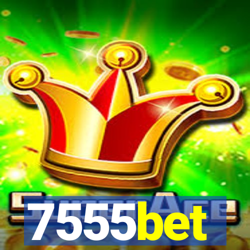 7555bet