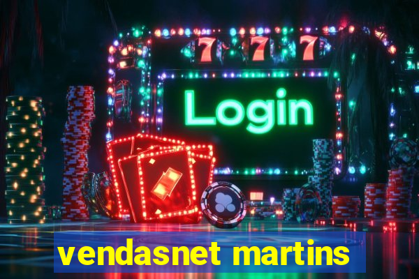 vendasnet martins