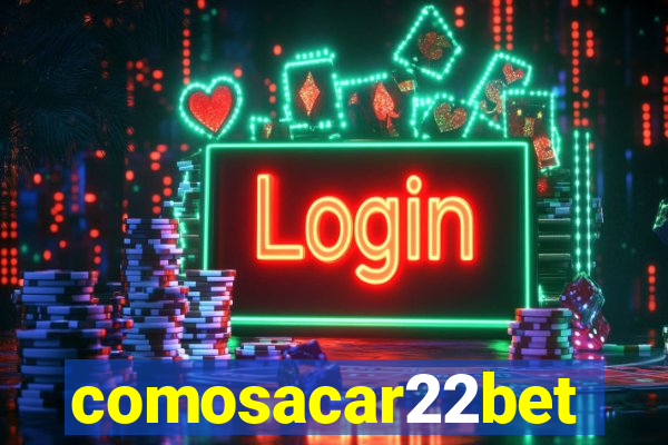comosacar22bet