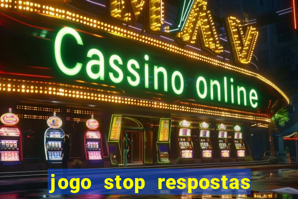 jogo stop respostas de a a z