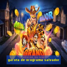garota de orograma salvador