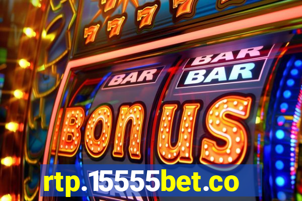 rtp.15555bet.com