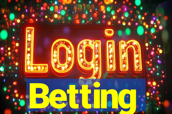 Betting