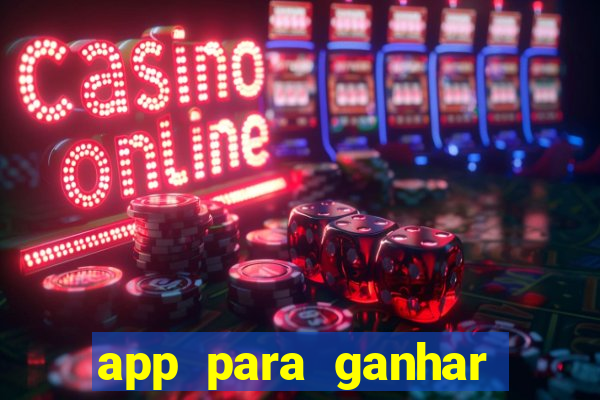 app para ganhar dinheiro assistindo videos