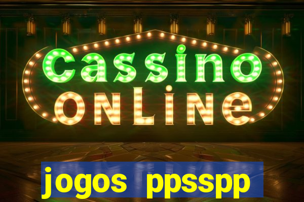 jogos ppsspp download android