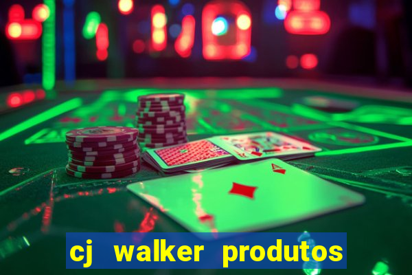 cj walker produtos onde comprar