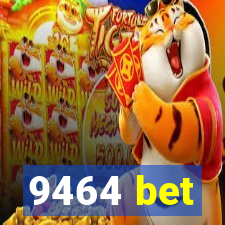 9464 bet