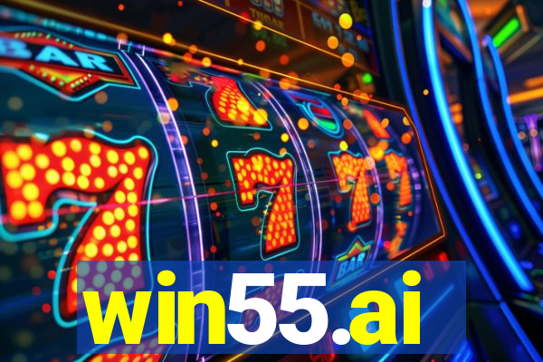 win55.ai