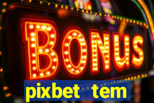 pixbet tem pagamento antecipado