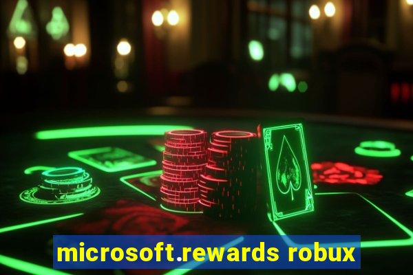 microsoft.rewards robux