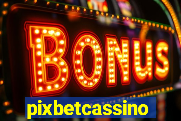 pixbetcassino