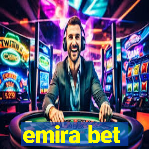 emira bet