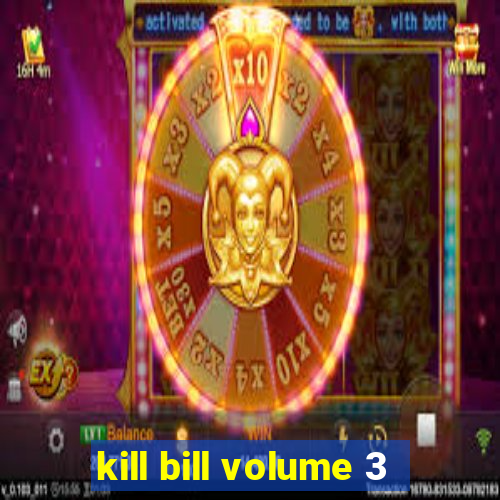 kill bill volume 3