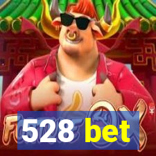 528 bet
