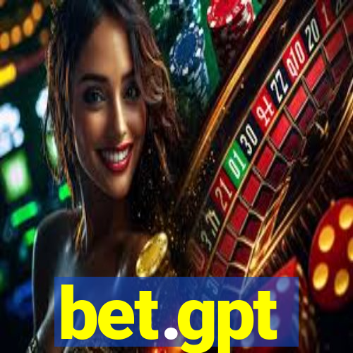 bet.gpt