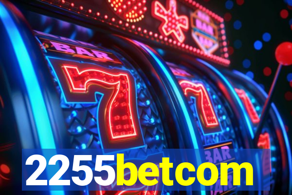 2255betcom
