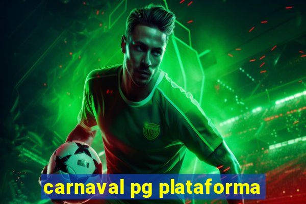 carnaval pg plataforma