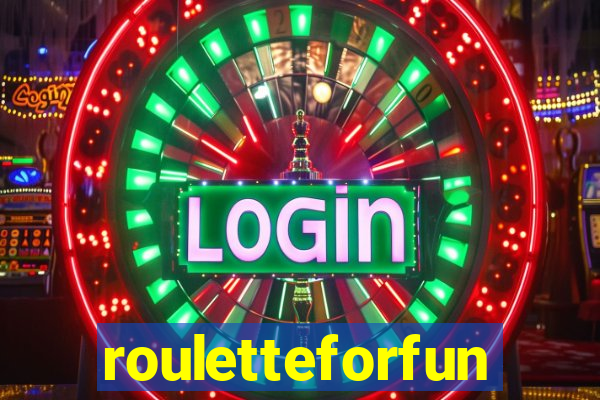 rouletteforfun