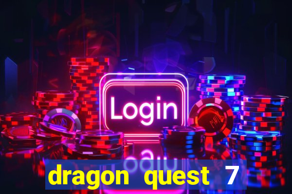 dragon quest 7 pt-br ps1