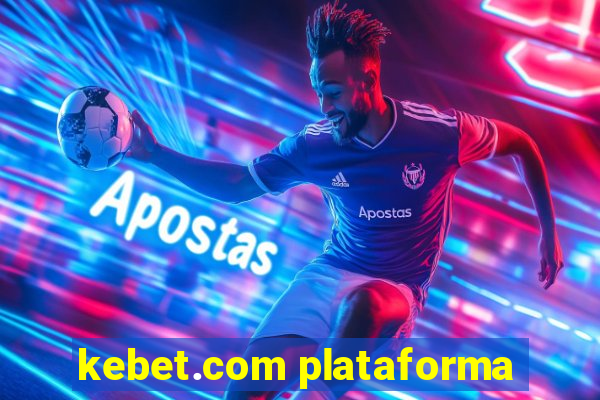 kebet.com plataforma