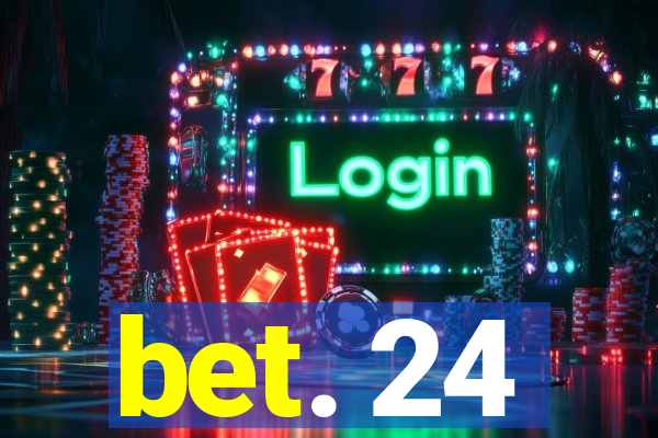 bet. 24