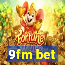9fm bet
