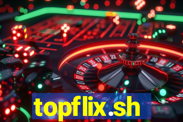 topflix.sh