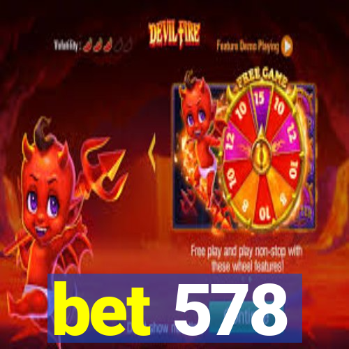 bet 578
