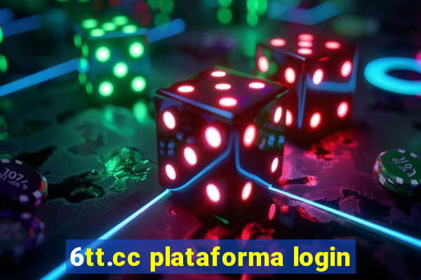 6tt.cc plataforma login