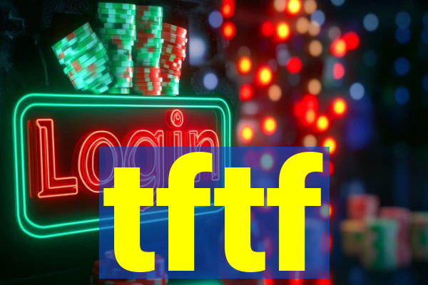 tftf