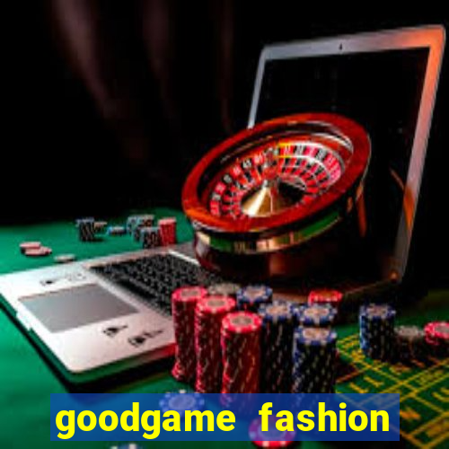 goodgame fashion click jogos