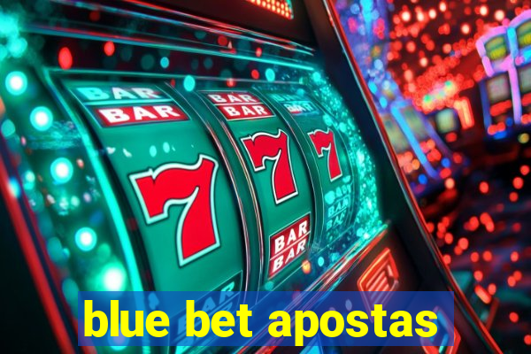 blue bet apostas