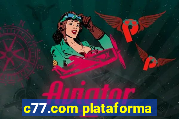 c77.com plataforma
