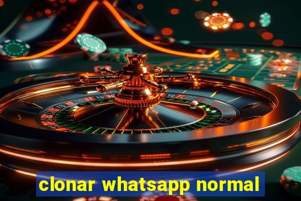 clonar whatsapp normal