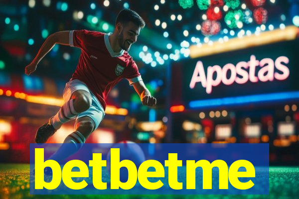 betbetme