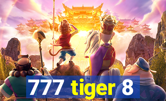 777 tiger 8