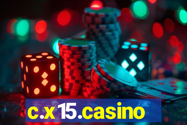 c.x15.casino
