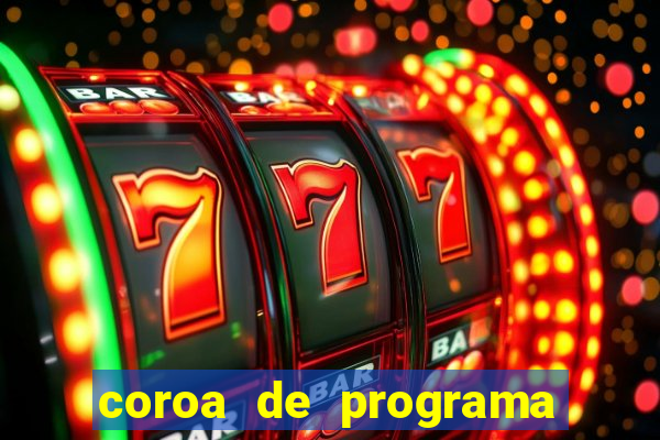 coroa de programa em santos