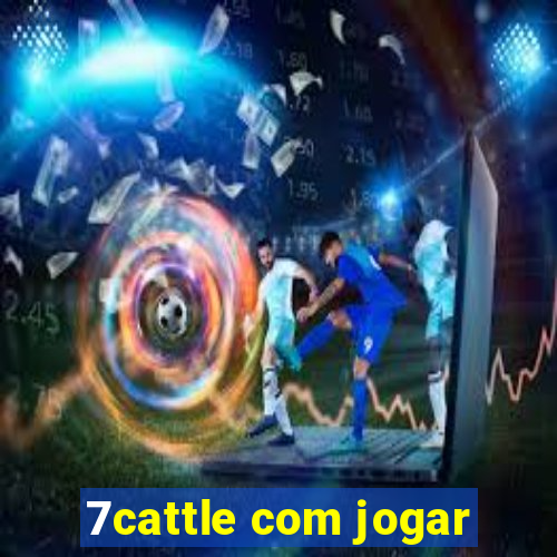 7cattle com jogar