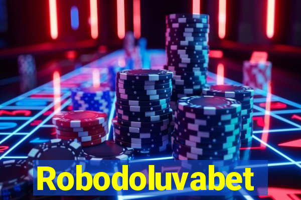 Robodoluvabet