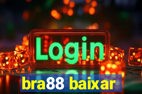 bra88 baixar