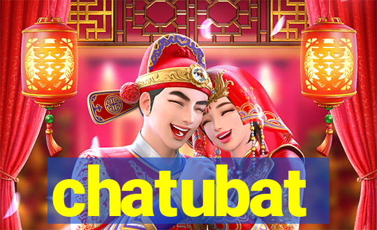 chatubat