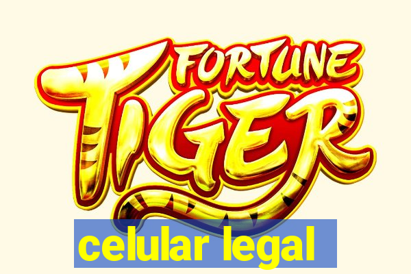celular legal