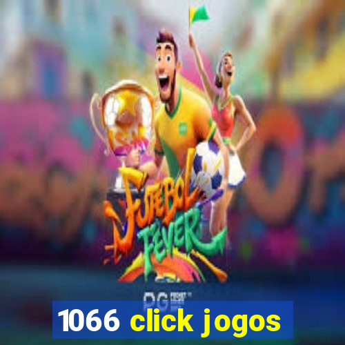1066 click jogos