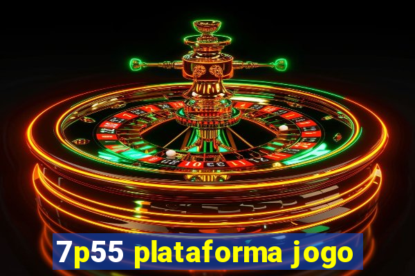 7p55 plataforma jogo