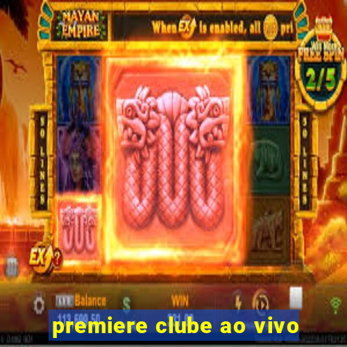 premiere clube ao vivo