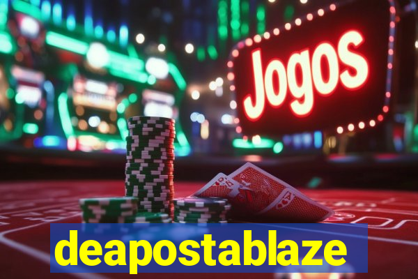 deapostablaze