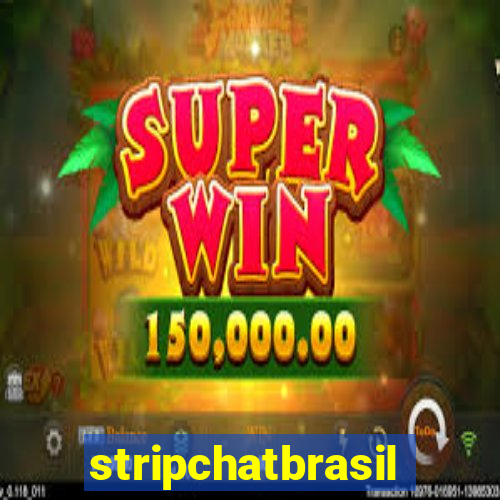 stripchatbrasil