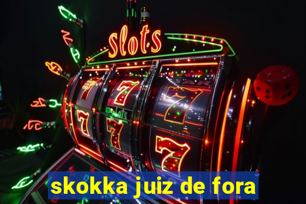 skokka juiz de fora