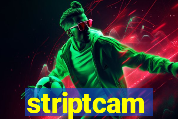 striptcam